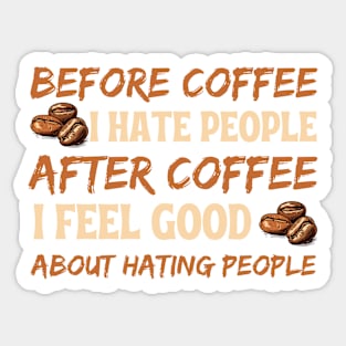 Before Coffee After Coffee Sticker